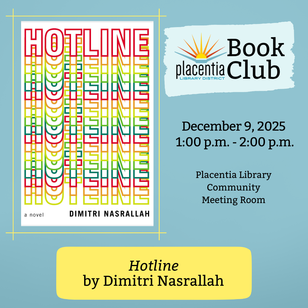 Image promotes a book club meeting for "Hotline" by Dimitri Nasrallah on December 9, 2025, at Placentia Library.