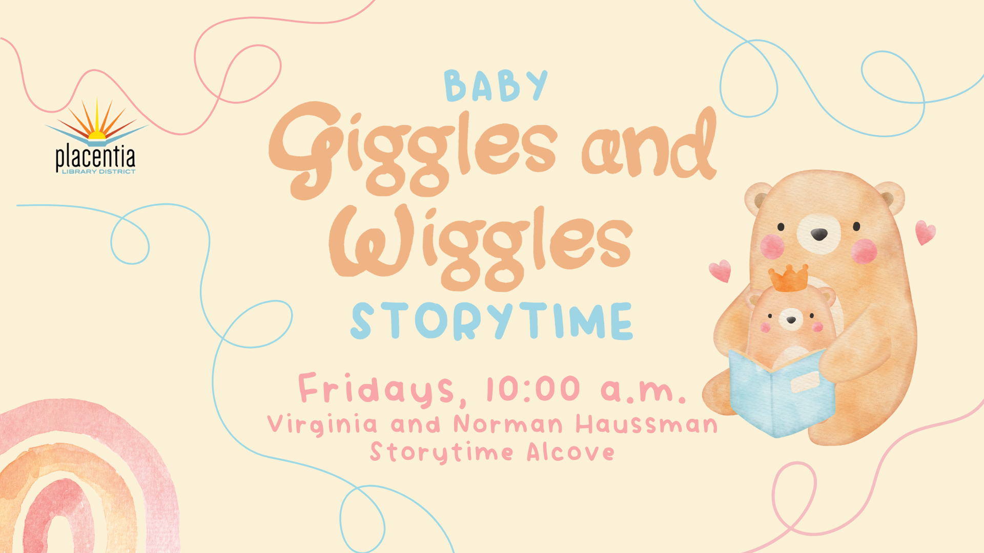 Baby Giggles and Wiggles Storytime at Placentia Library, Fridays 10:00 a.m., Virginia and Norman Haussman Storytime Alcove. Bear duo.