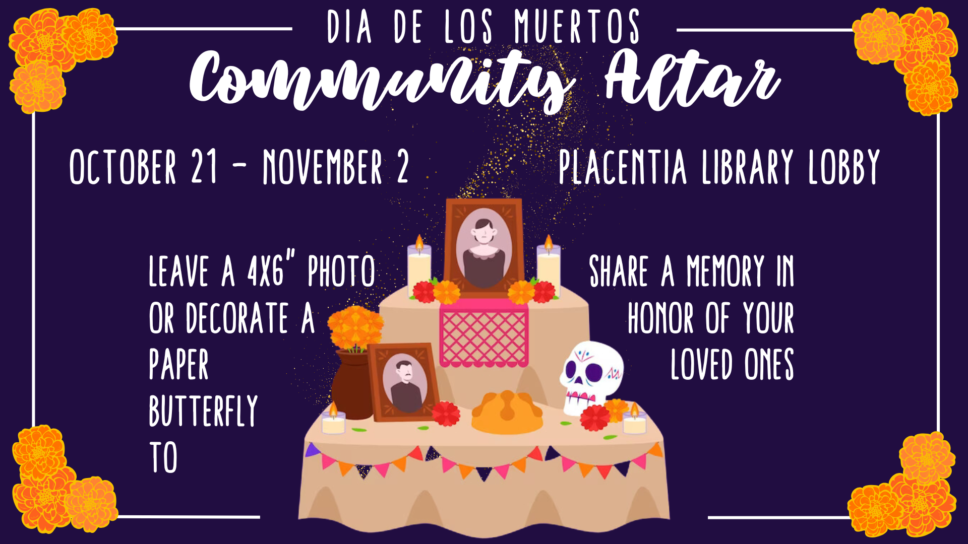A colorful Dia de los Muertos community altar announcement with dates, photo instructions, and memory sharing prompt.