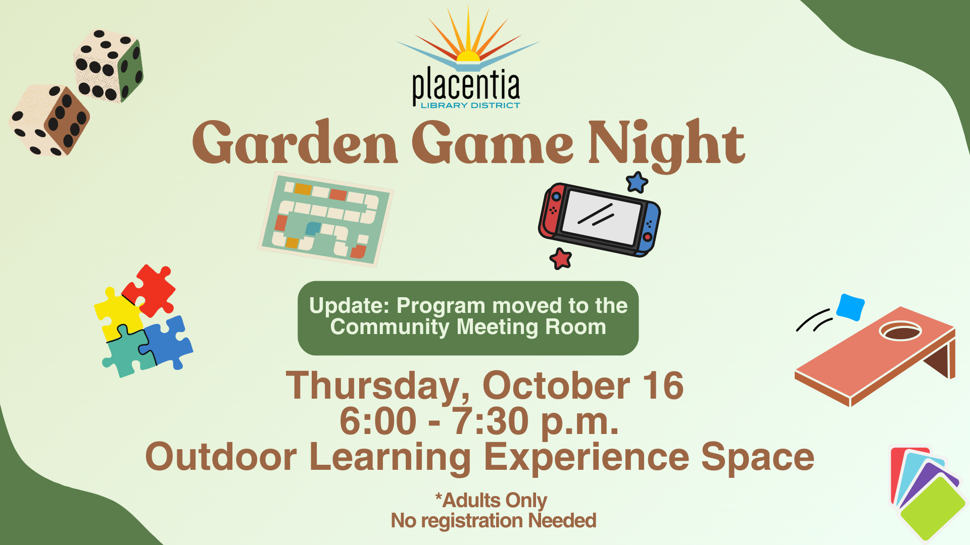 Garden Game Night event on October 16, 6-7:30 p.m., moved to Community Meeting Room. Adults only, no registration needed.