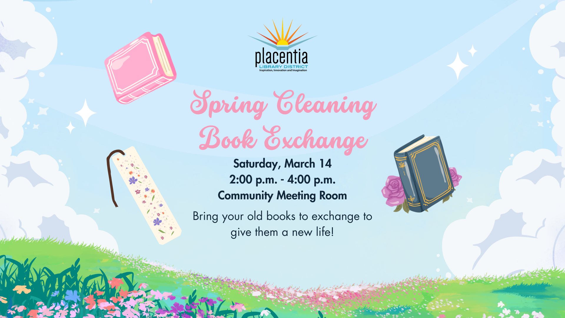 A Spring Cleaning Book Exchange event on March 14 from 2-4 PM at the Placentia Library District's Community Meeting Room.