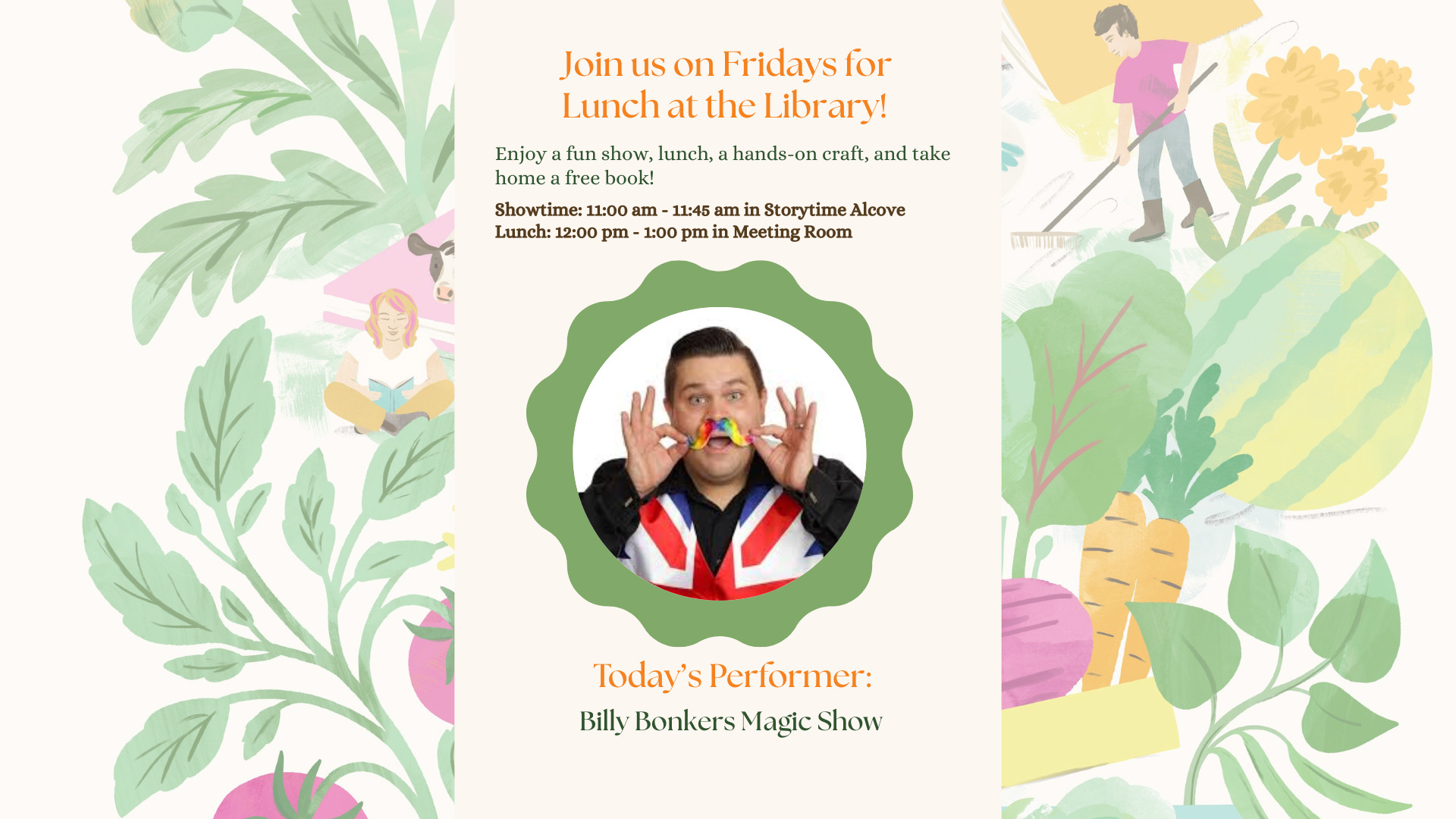 Join us Fridays at the library for lunch, a magic show, crafts, and free books! Showtime 11-11:45, lunch 12-1.