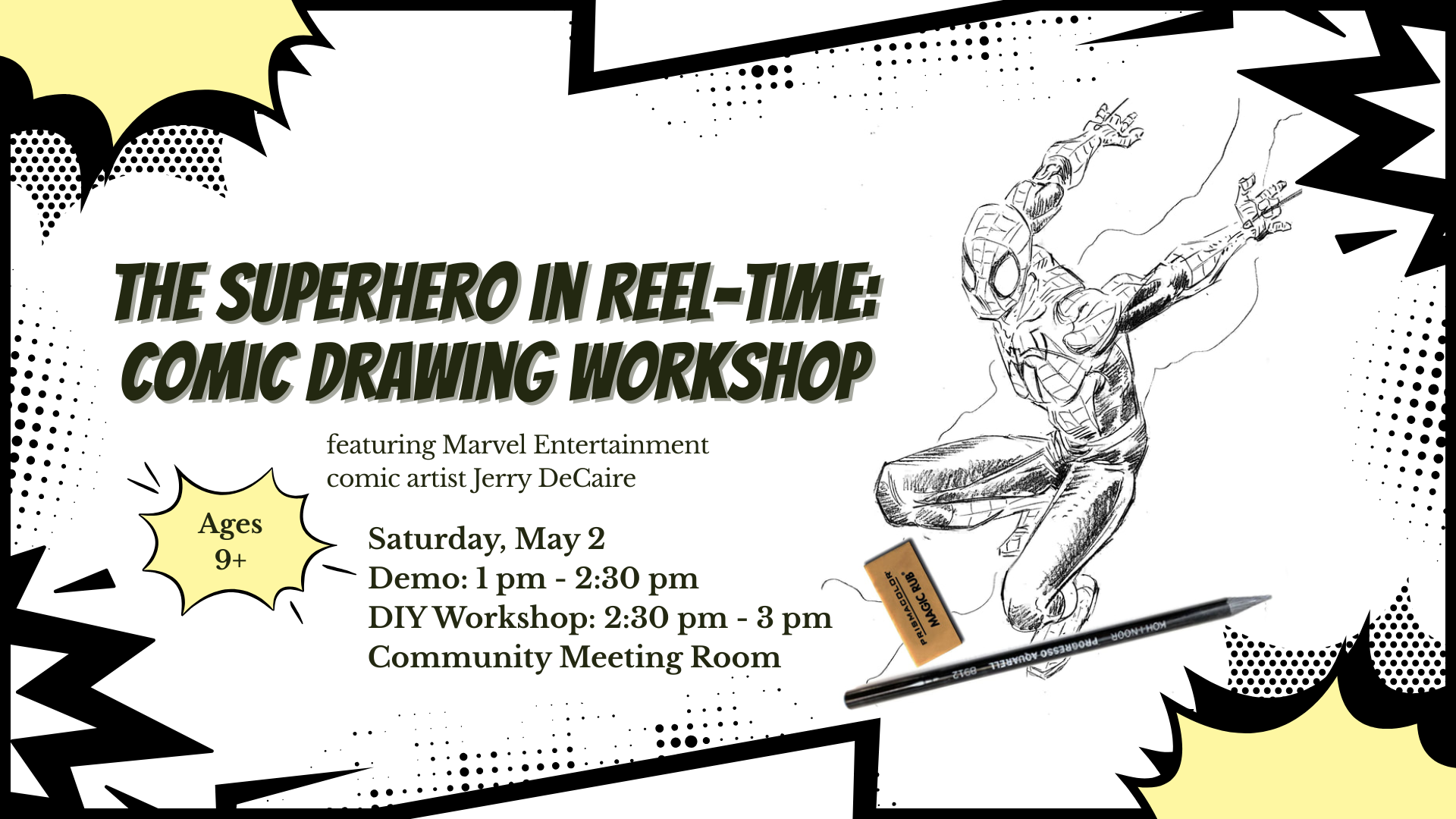 Comic drawing workshop with artist Jerry DeCaire on May 2, featuring a demo and DIY session. Ages 9+.