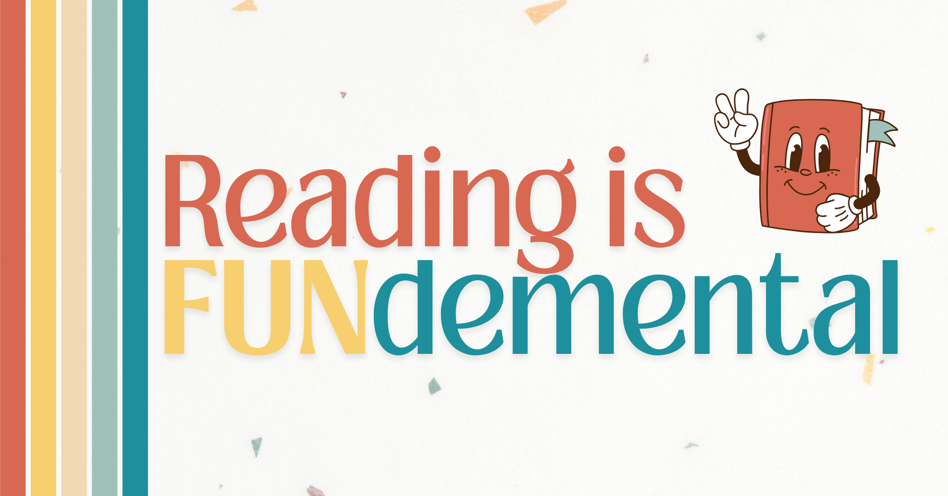 Stylized text reads "Reading is FUNdemental" with an animated book character holding up a peace sign.