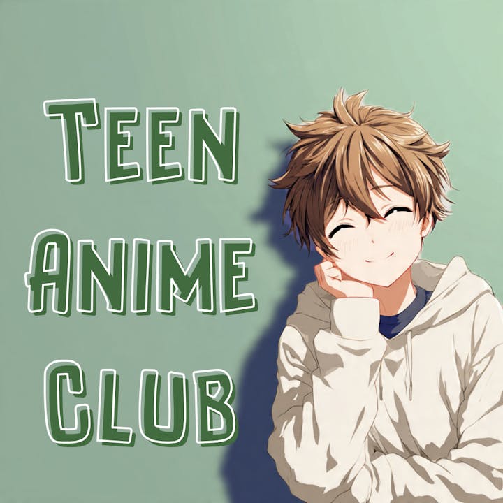 An anime-style character smiles, with the text "Teen Anime Club" beside them on a pastel background.