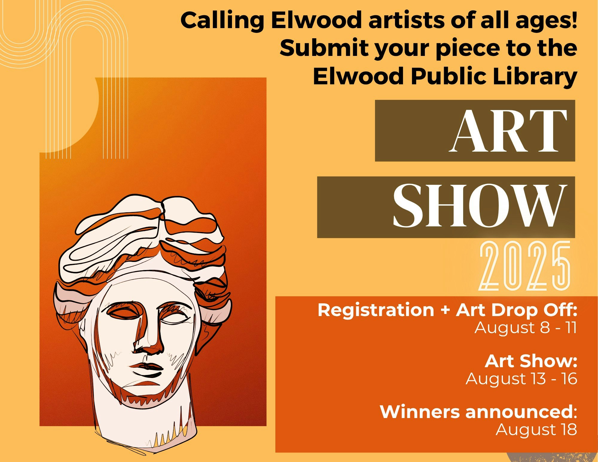 Elwood Public Library Art Show 2025. Registration: Aug 8-11. Show: Aug 13-16. Winners: Aug 18. Submit your art!