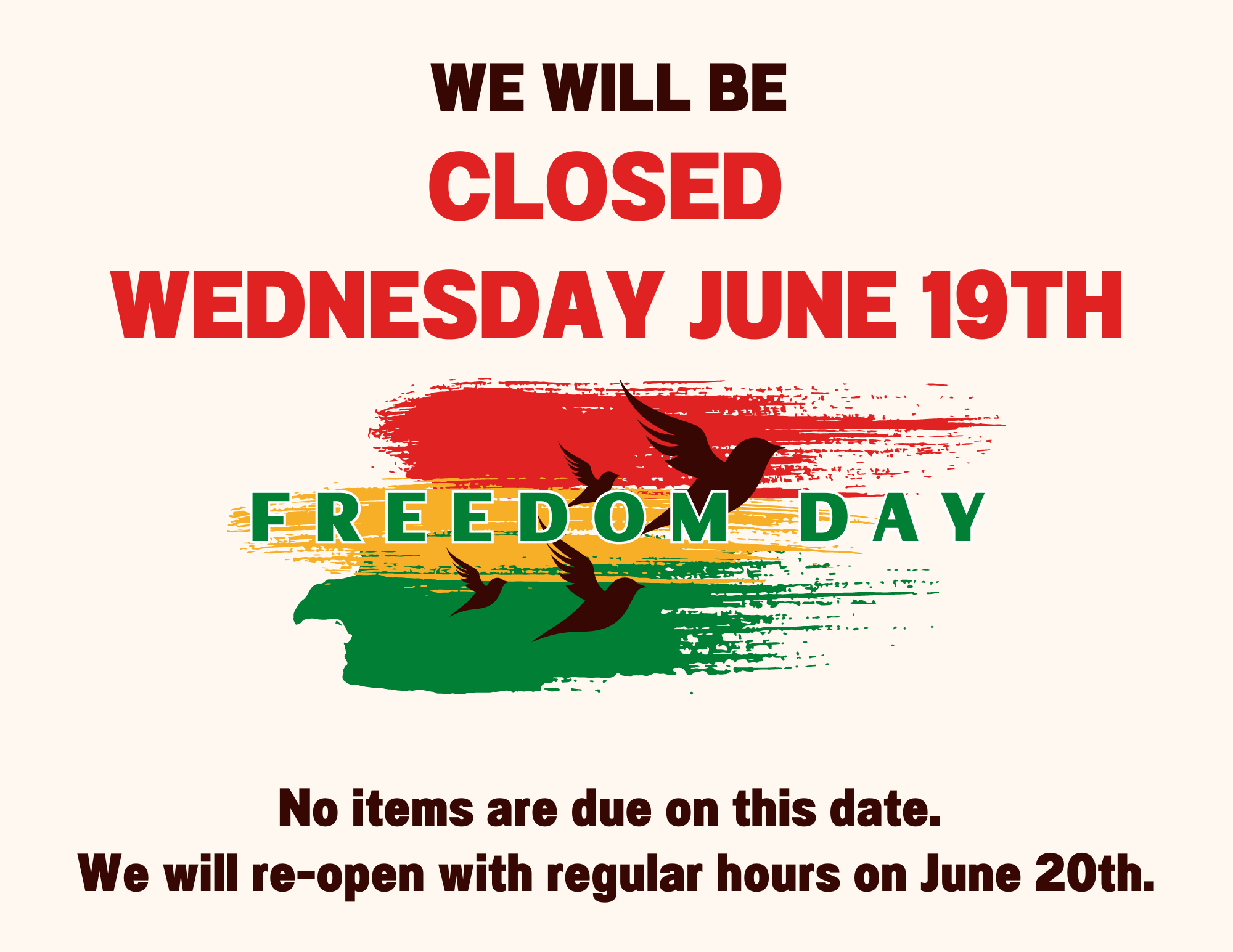 A closure notice for "Freedom Day" on Wednesday, June 19th, indicating no due items and reopening June 20th.