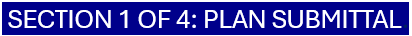Blue banner with white text: "SECTION 1 OF 4: PLAN SUBMITTAL"