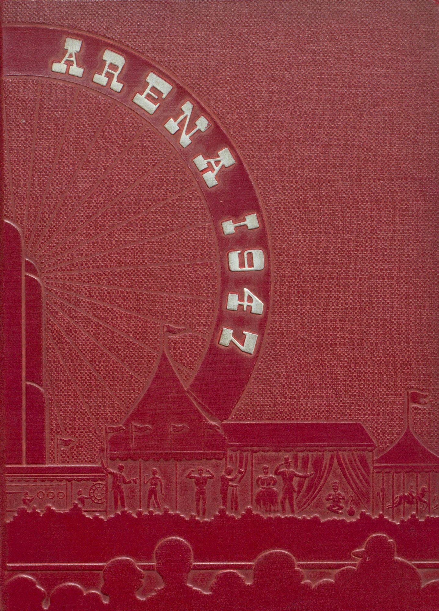 Cover art of a 1947 yearbook featuring circus tents, performers, and a Ferris wheel with the text "ARENA 1947."