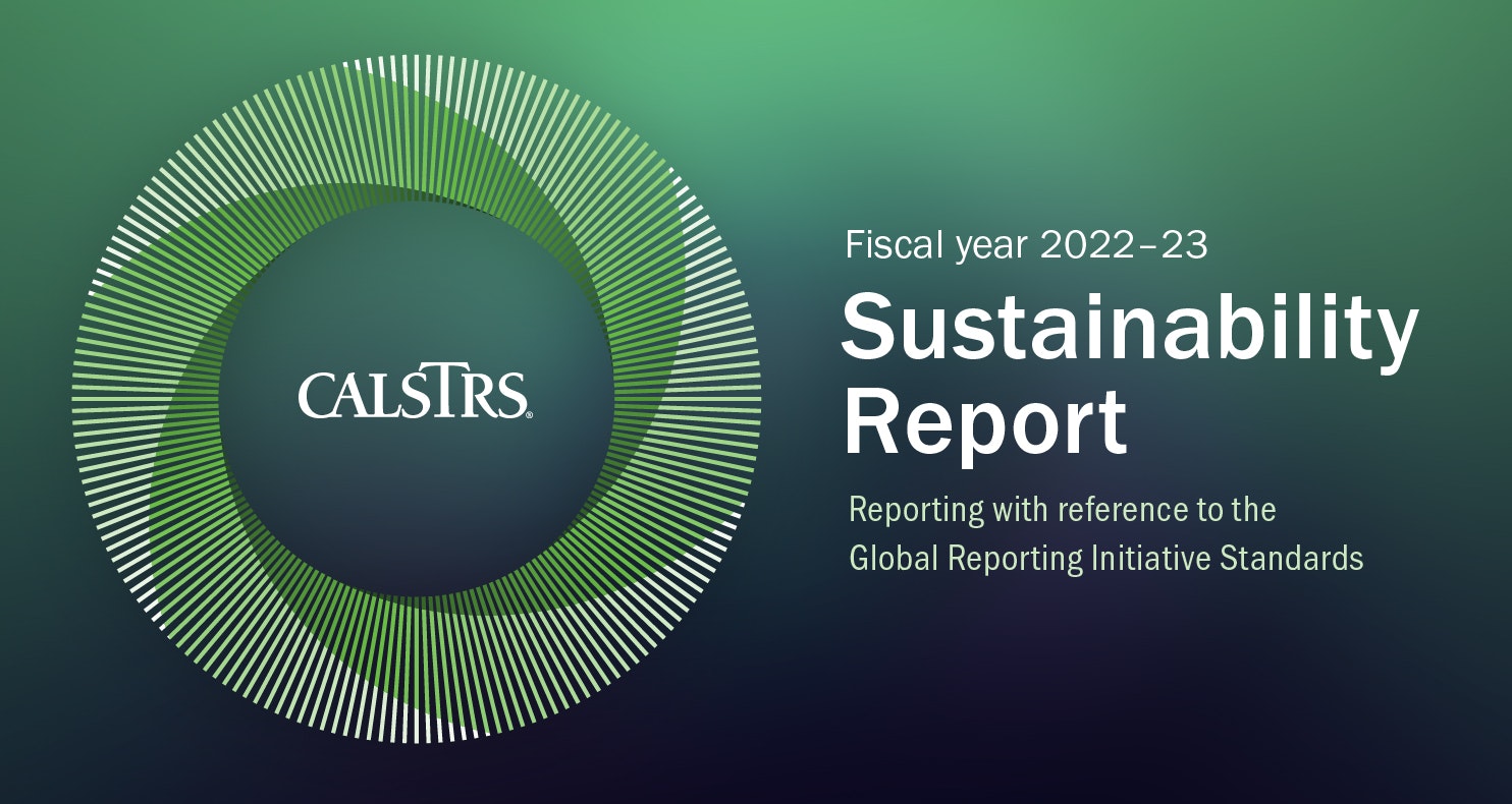 A cover of a sustainability report for fiscal year 2022-23 from CALSTRS, referencing the Global Reporting Initiative Standards.