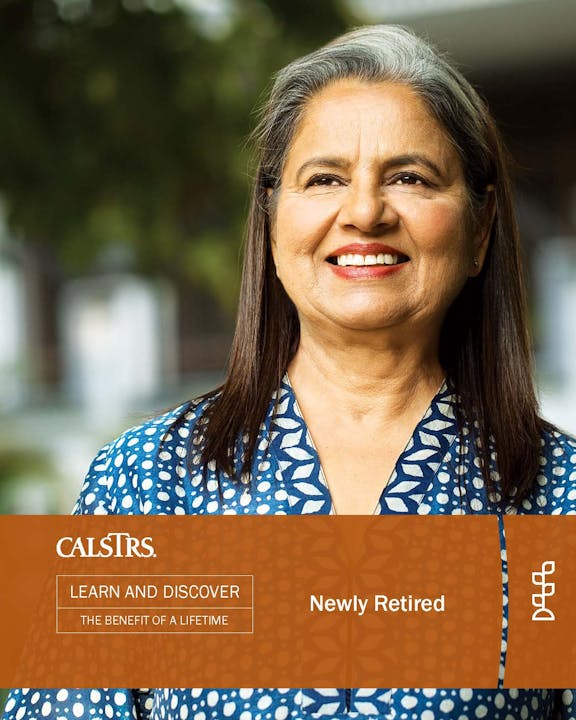 Smiling woman with long hair, wearing a blue patterned top. "CALSTRS LEARN AND DISCOVER Newly Retired" text overlay.