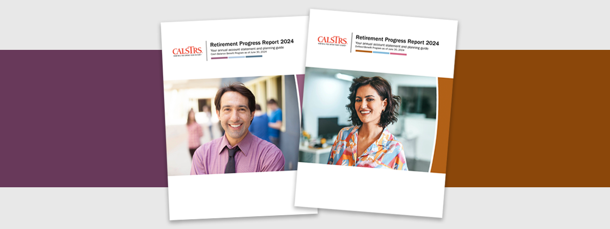 Two covers of "Retirement Progress Report 2024" brochures, featuring smiling individuals and CalSTRS logo.