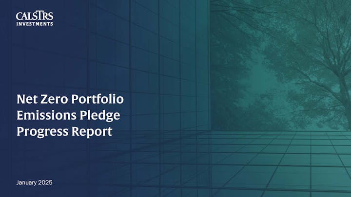 CalSTRS Investments report: "Net Zero Portfolio Emissions Pledge Progress Report" - January 2025, blue-green background.