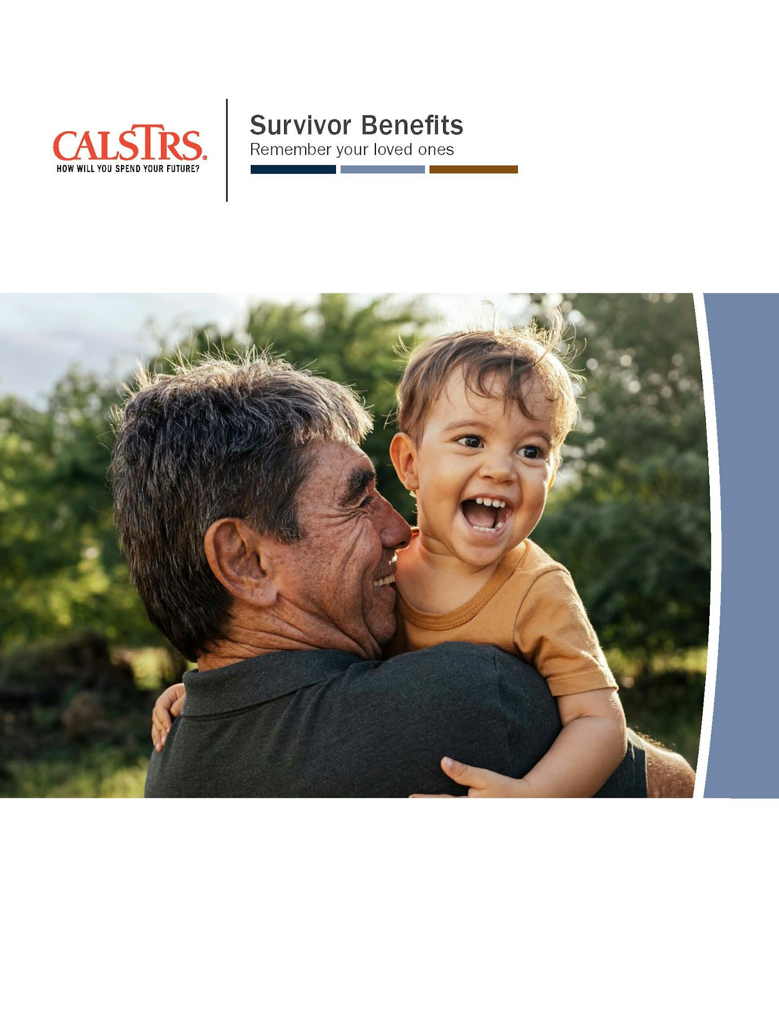 A smiling grandfather holds a joyful child outdoors, along with information about survivor benefits from CalSTRS.