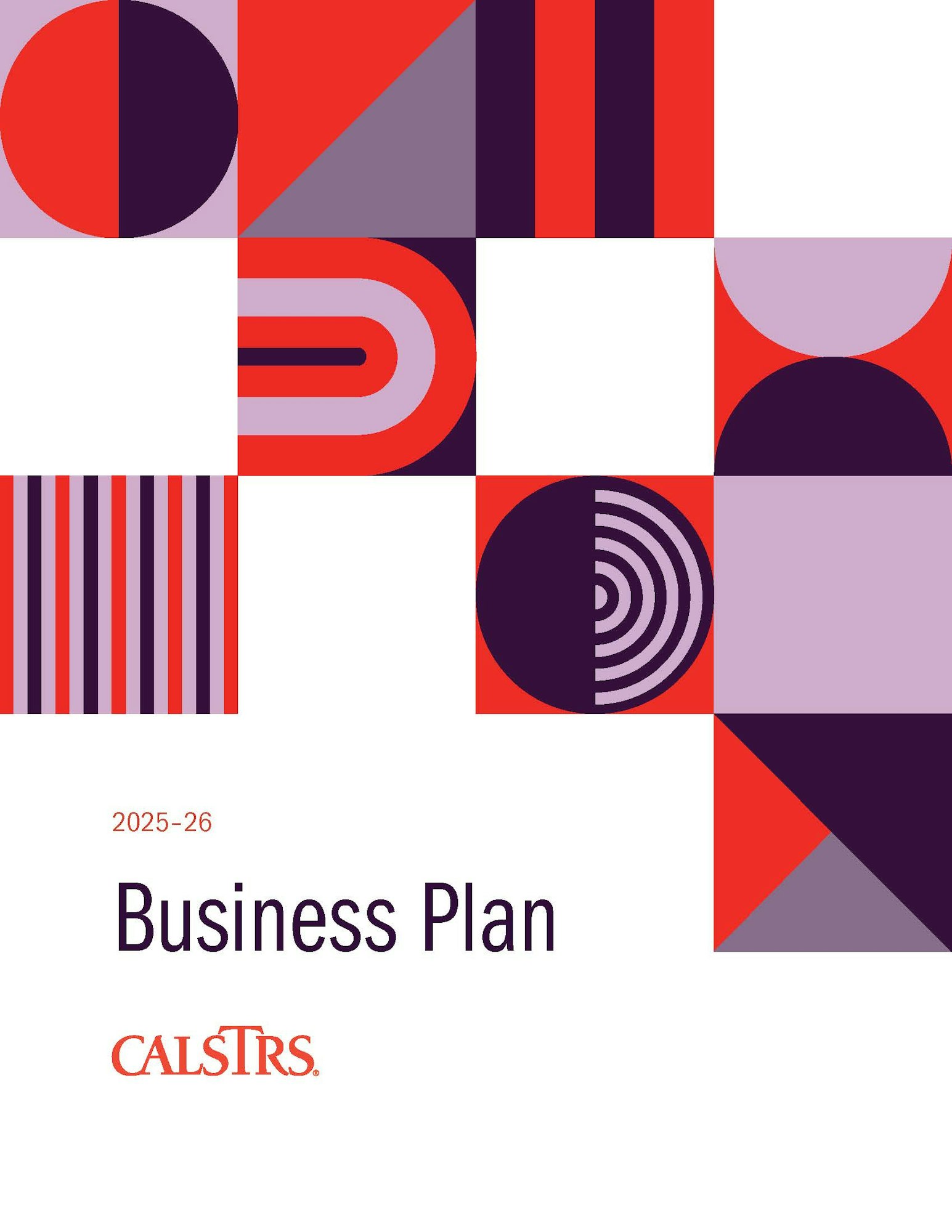 Colorful geometric shapes and the text "2025-26 Business Plan CALSTRS."