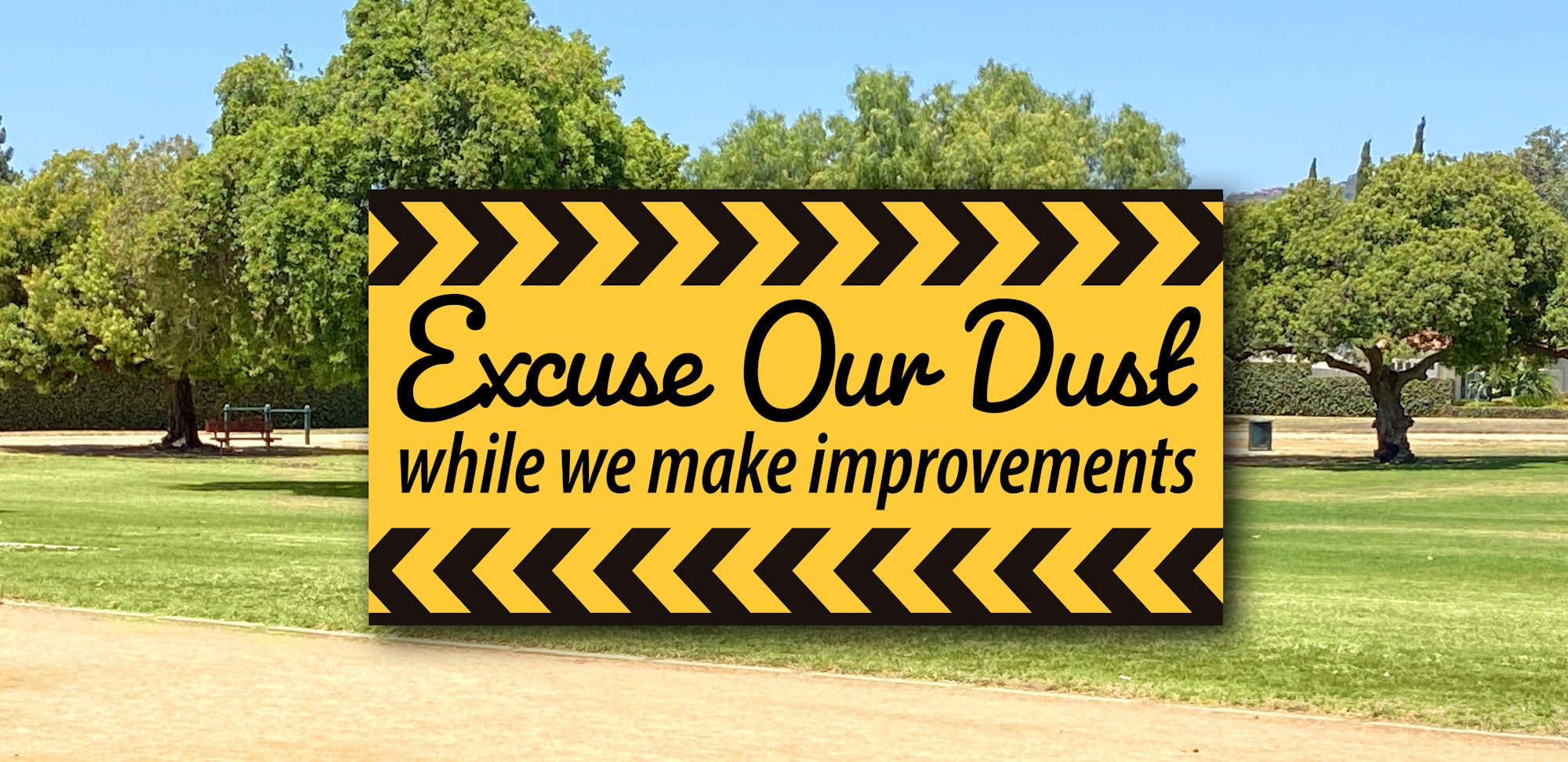 excuse Our Dust