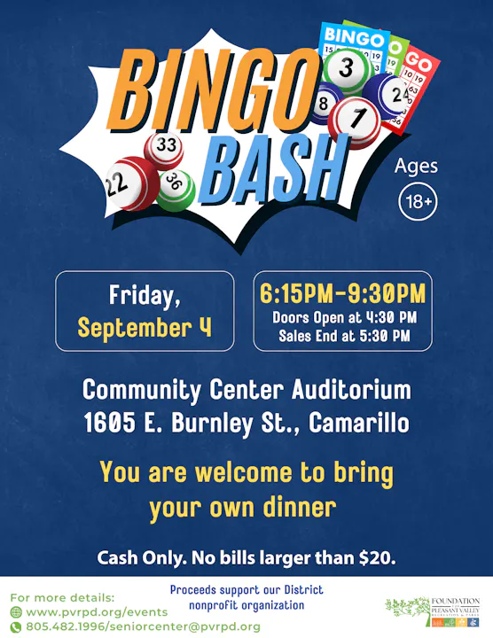 Bingo Bash on Sept 4, 6:15-9:30 PM at Community Center, Camarillo. Bring your dinner. Cash only, no bills over $20. Ages 18+.