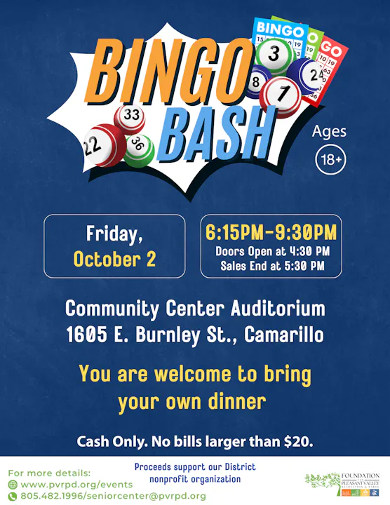 Bingo Bash on October 2, 6:15-9:30 PM at Community Center, Camarillo. Bring dinner. Cash only, no bills over $20. Ages 18+.