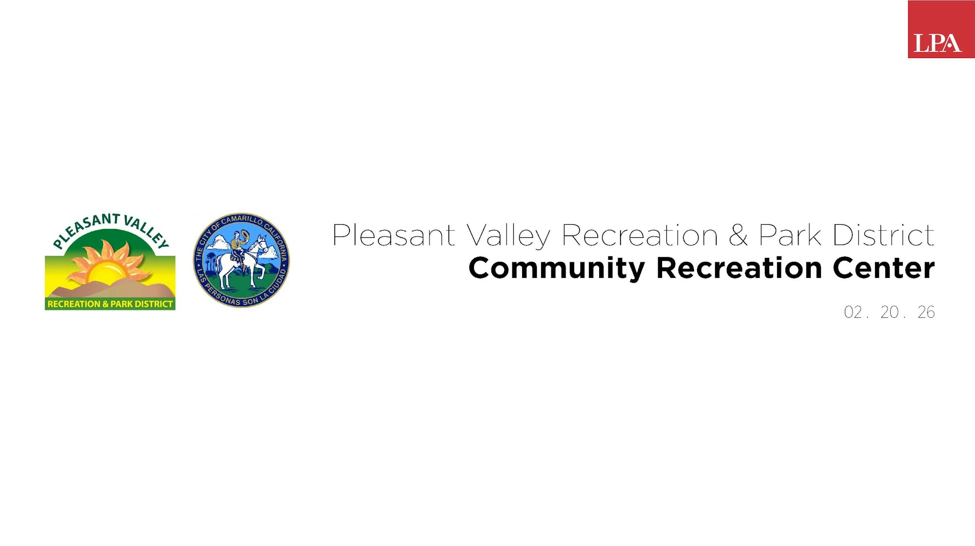 Image features logos for the Pleasant Valley Recreation & Park District and announces the Community Recreation Center, date 02.20.26.