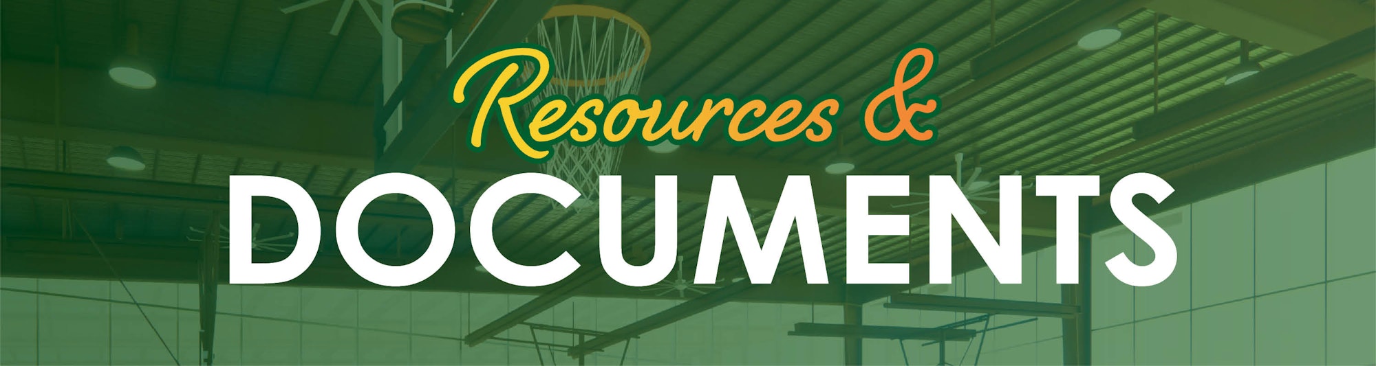 The image features the text "Resources & DOCUMENTS" over a backdrop of a gym or sports facility.