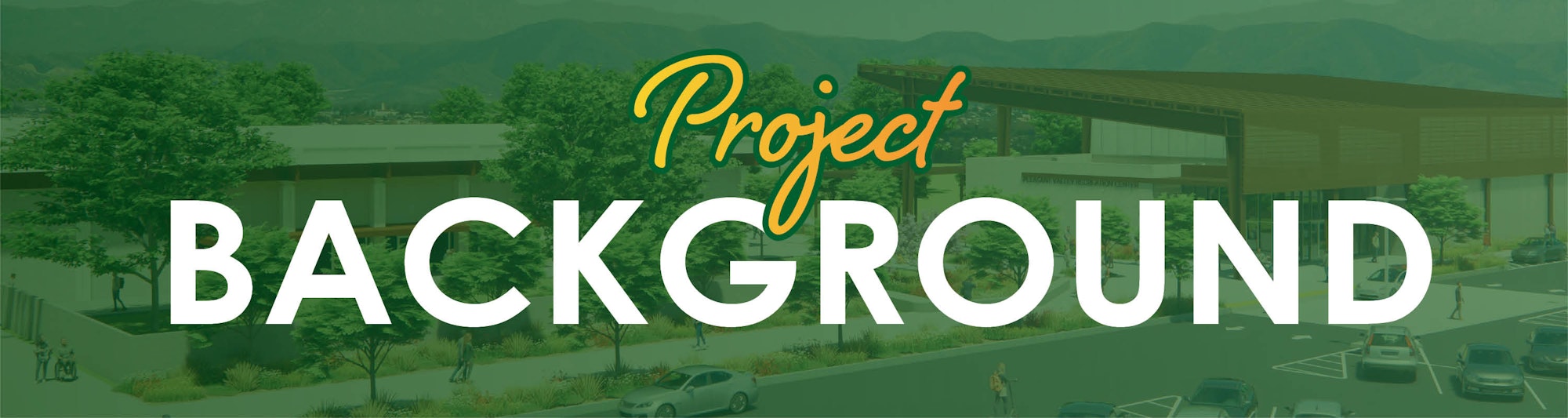 The image features design elements and text for a project background, showcasing a proposed facility with landscaping.