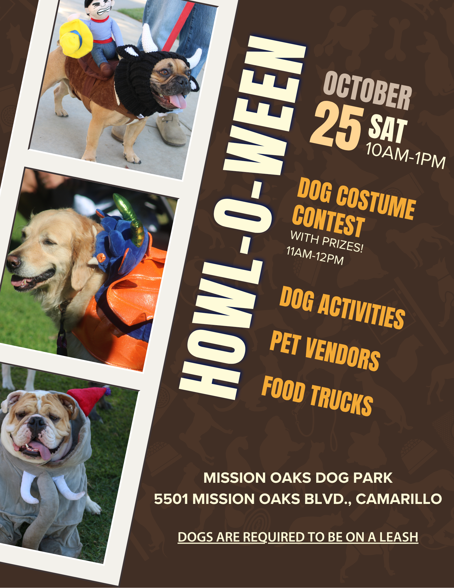 Dog costume event "Howl-O-Ween" on Oct 25, 10AM-1PM at Mission Oaks Dog Park, Camarillo. Contest, activities, vendors, food trucks.