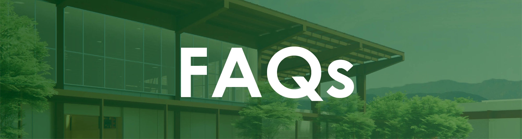 The image features the word "FAQs" prominently, set against a green backdrop featuring a building and trees.