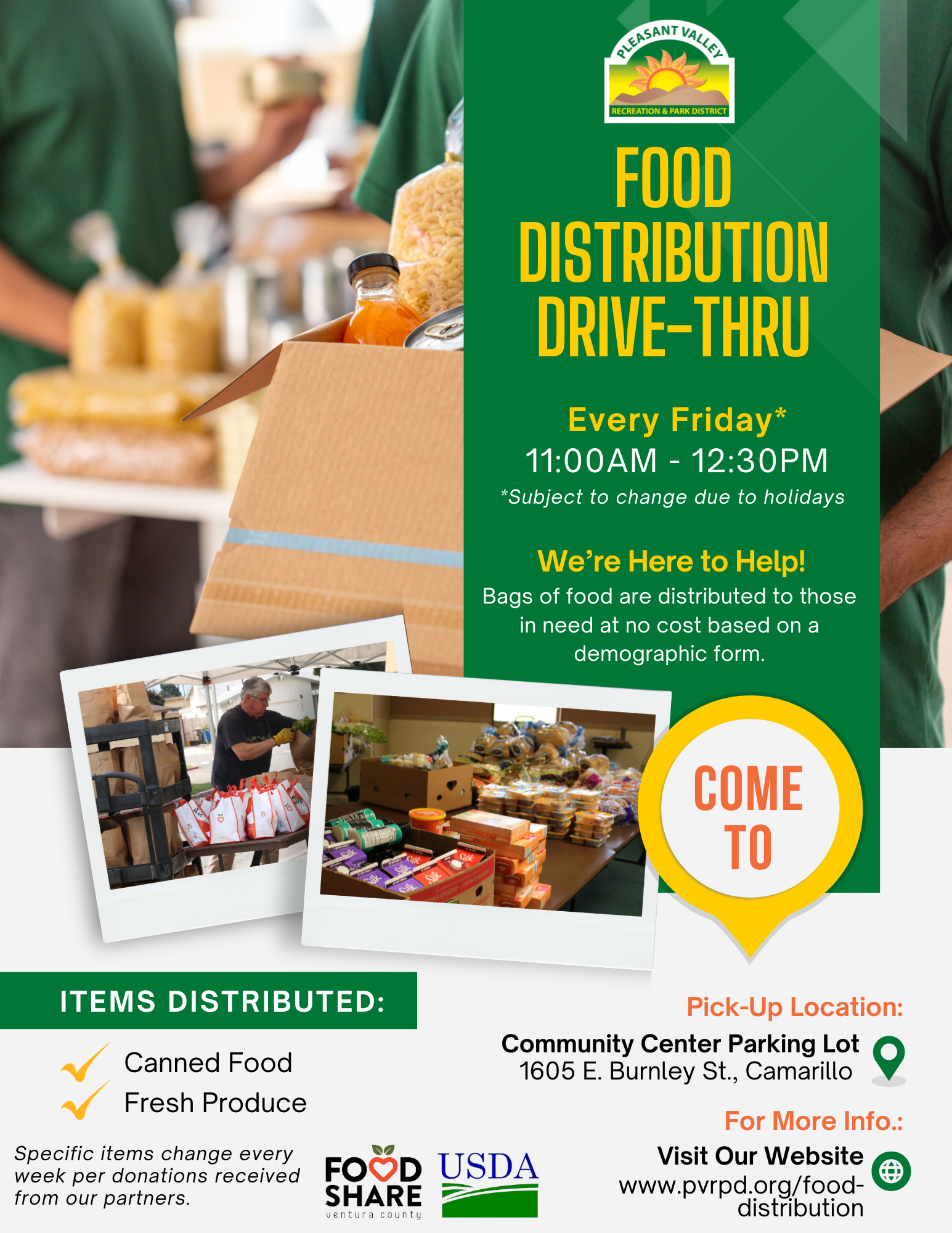 Food distribution drive-thru every Friday from 11 AM to 12:30 PM at Community Center Parking Lot, Camarillo. Canned food & produce.