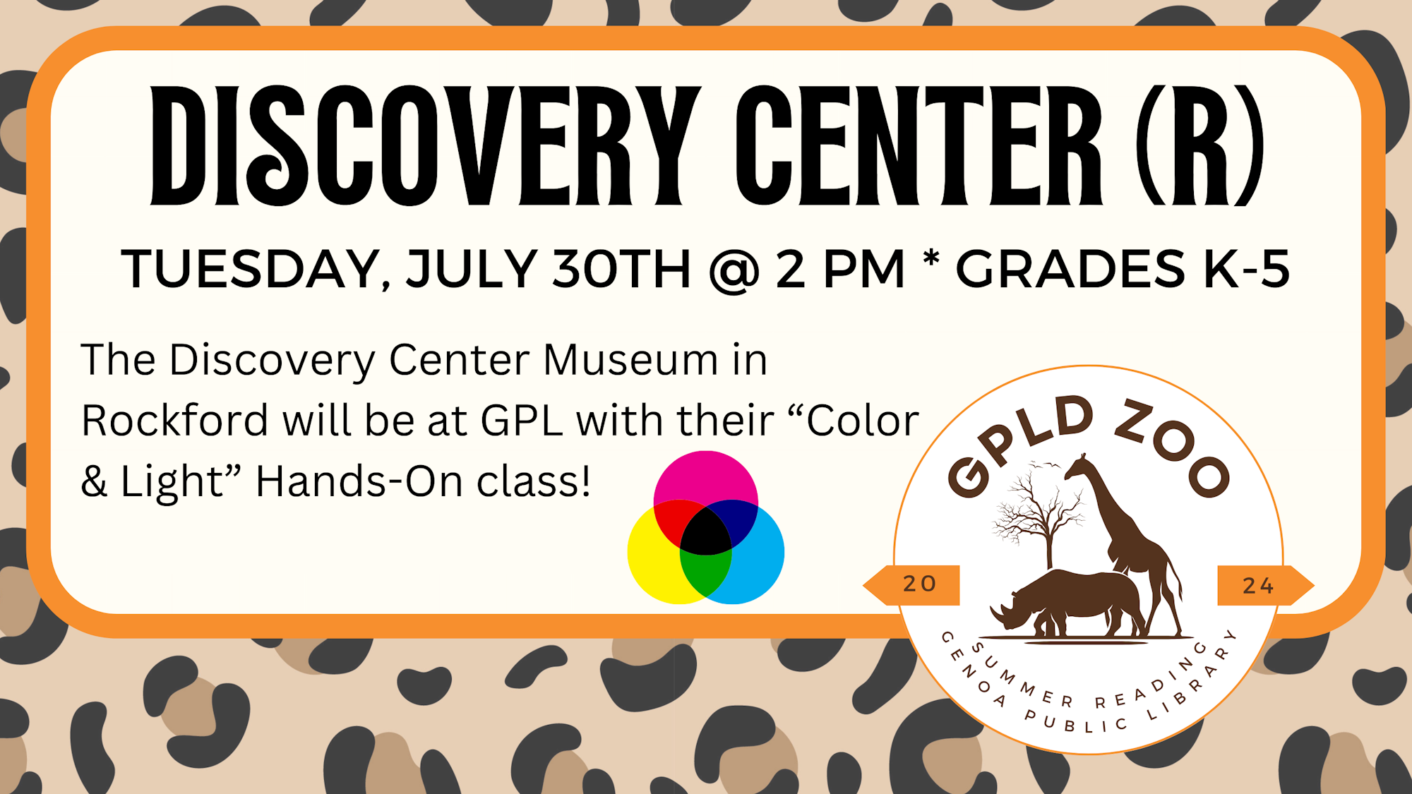 An event flyer for a "Color & Light" class on Tuesday, July 30th at 2 PM for grades K-5 at GPL, featuring Discovery Center Museum & GPLD Zoo.