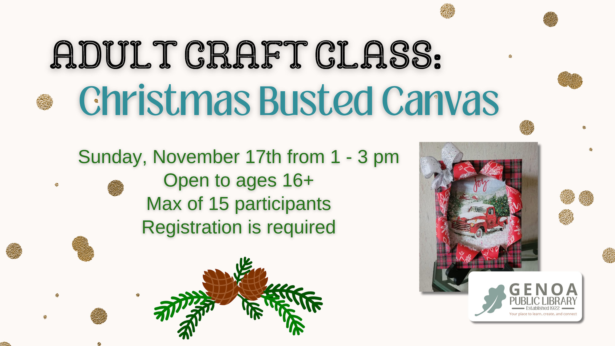 Flyer for an Adult Craft Class on Christmas Busted Canvas, with date, time, age limit, participant cap, and registration note.