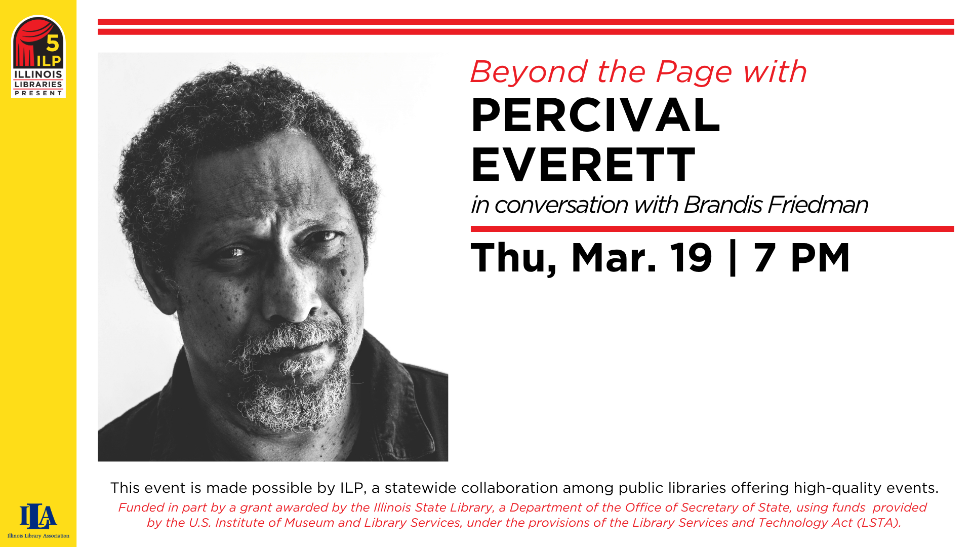 Event with Percival Everett in conversation with Brandis Friedman on Mar. 19 at 7 PM, presented by Illinois Libraries.