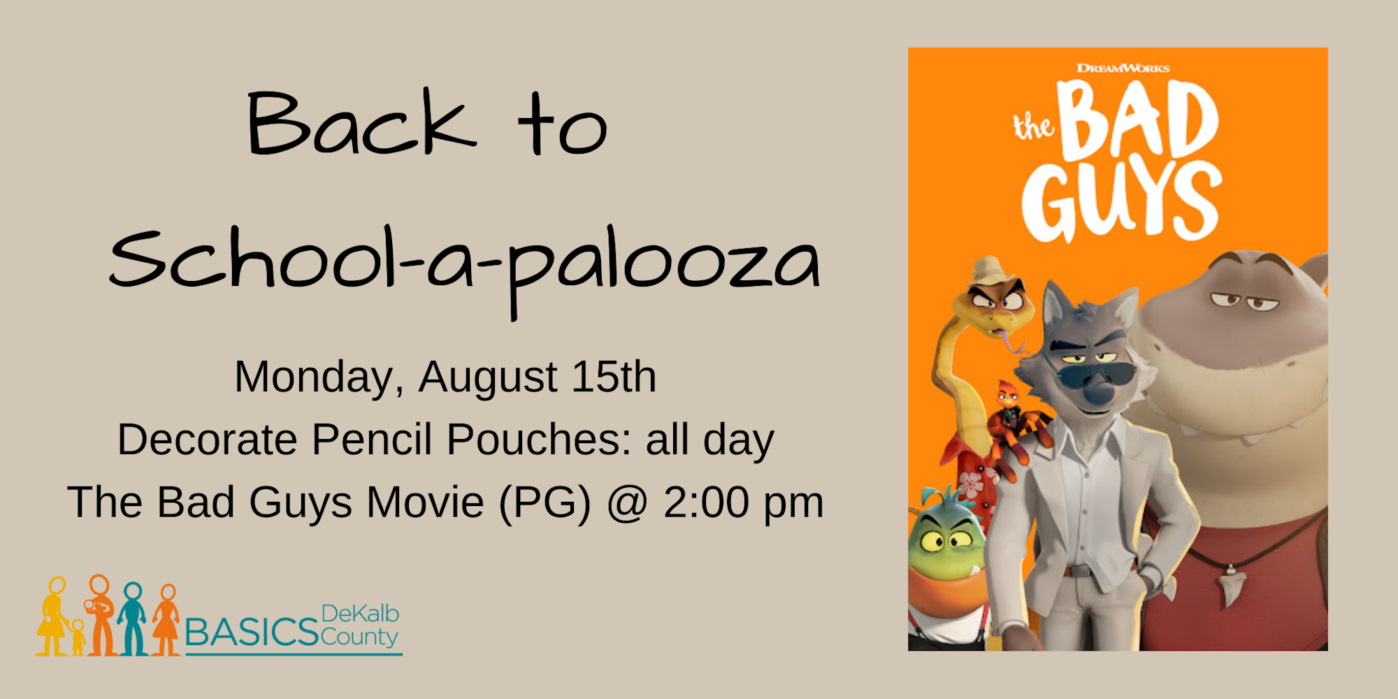 Back to School-a-palooza on August 15th: decorate pencil pouches and watch "The Bad Guys" movie at 2:00 PM.