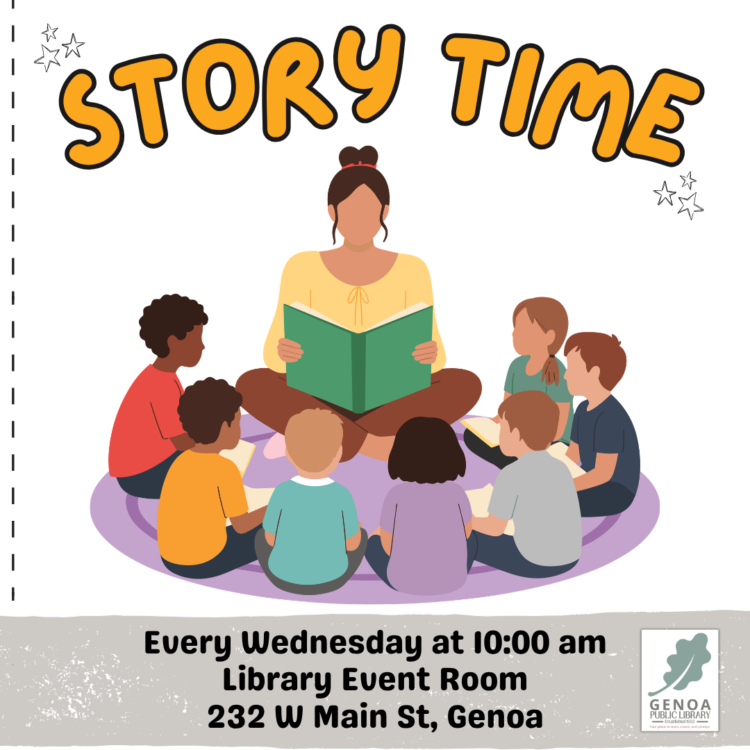 Image promotes "Story Time" event for kids every Wednesday at 10 AM at Genoa Public Library, 232 W Main St, Genoa.
