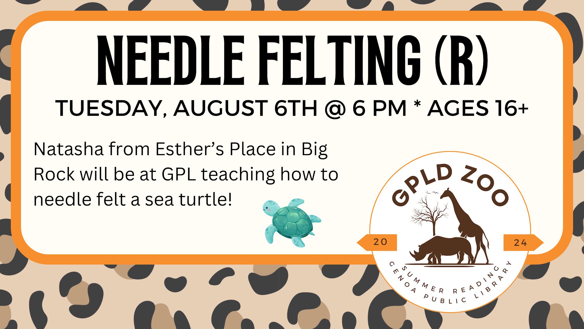 Ad for a needle felting class on August 6th, for ages 16+, with a turtle image.