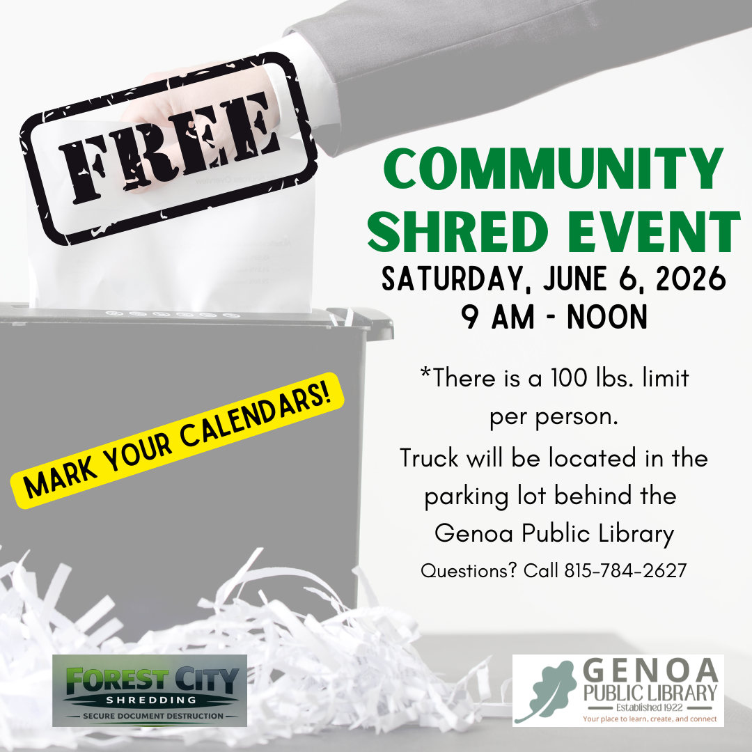 Free Community Shred Event on June 6, 2026, from 9 AM to noon at Genoa Public Library. Limit 100 lbs per person.