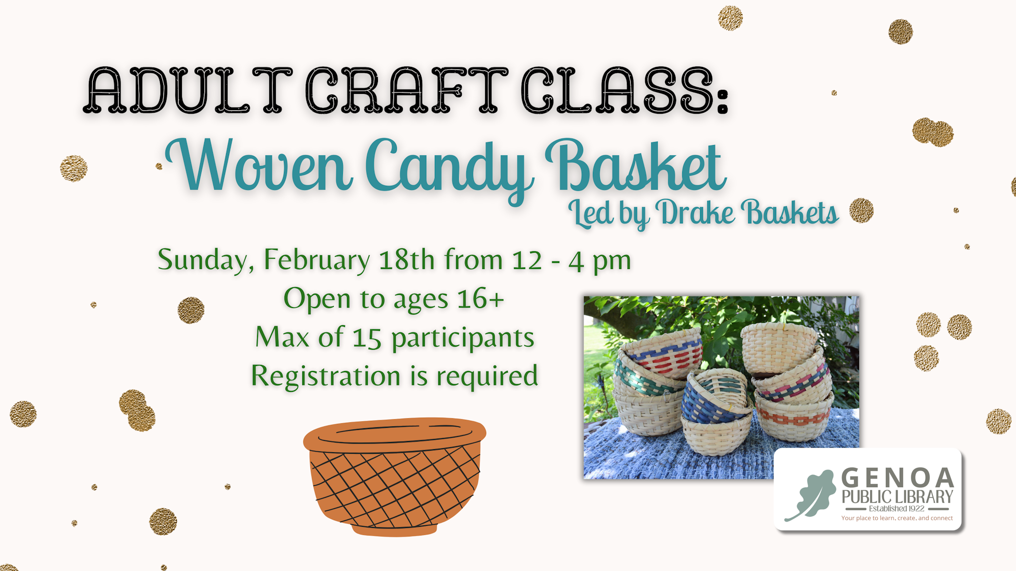 Announcement for an adult craft class on woven candy baskets at Genoa Public Library on February 18, 12-4 PM. Registration needed.