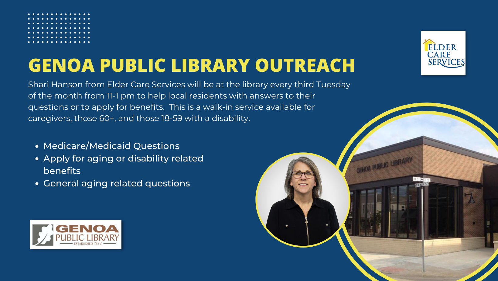 Genoa Public Library offers outreach with Shari Hanson every third Tuesday, aiding residents with aging and disability benefits.