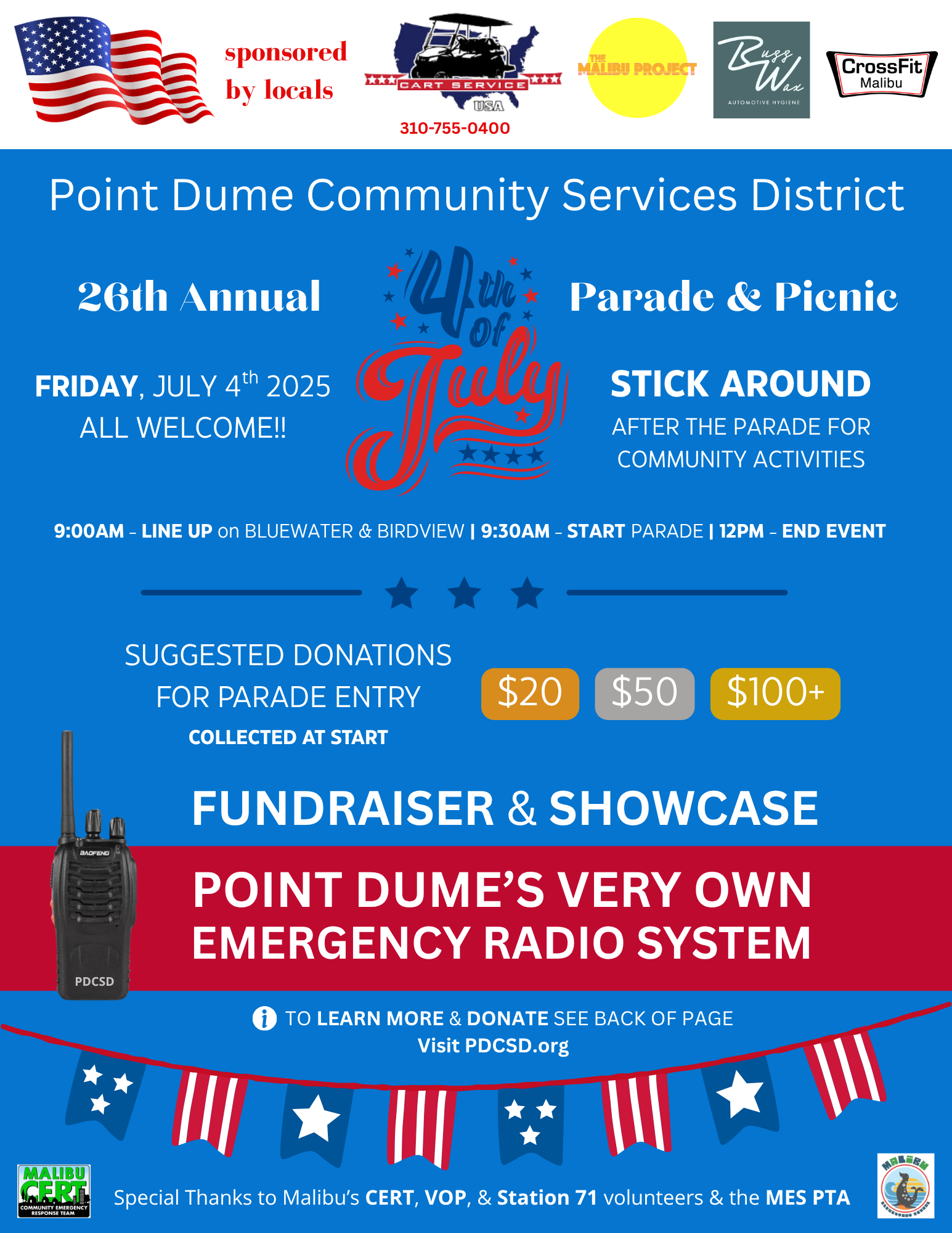 Point Dume's July 4th parade & picnic, 9 AM, with activities, fundraiser for emergency radio system. Donations: $20, $50, $100+.