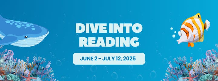 Underwater scene with a whale, fish, and coral reef. Text reads "Dive Into Reading, June 2 – July 12, 2025."