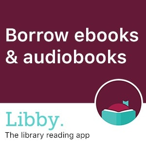 "Borrow ebooks & audiobooks" with the Libby app logo and tagline "The library reading app."