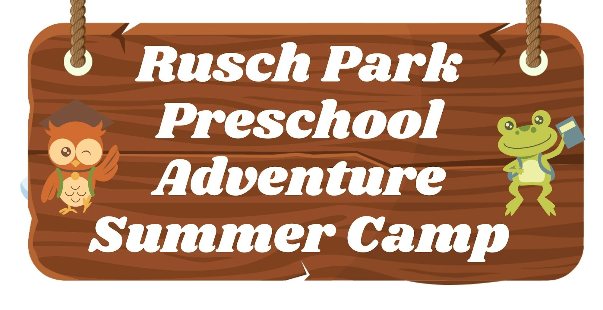 Rusch Park Preschool Adventure Summer Camp sign with owl and frog illustrations.