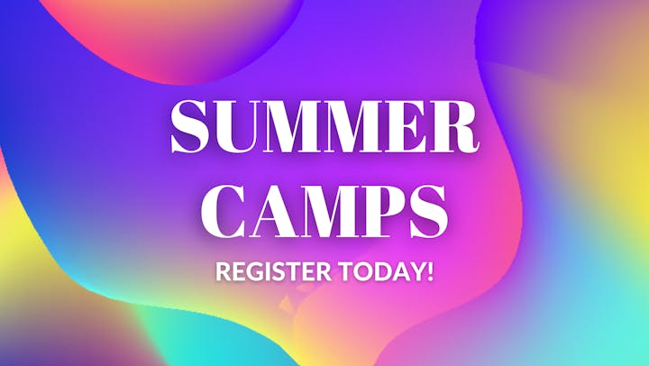 The image promotes summer camps and encourages registration with the message "REGISTER TODAY!" in vibrant colors.
