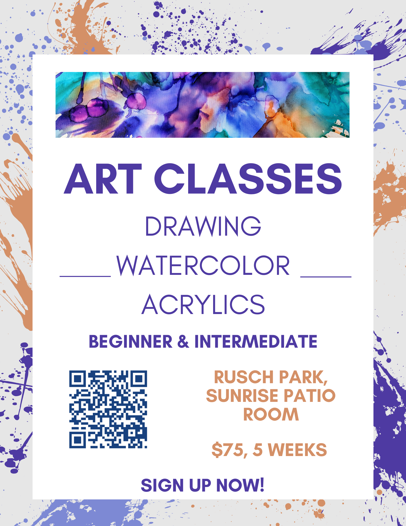 Art classes flyer for drawing, watercolor, and acrylics at Rusch Park. $75 for 5 weeks, beginner & intermediate levels. Sign up now!