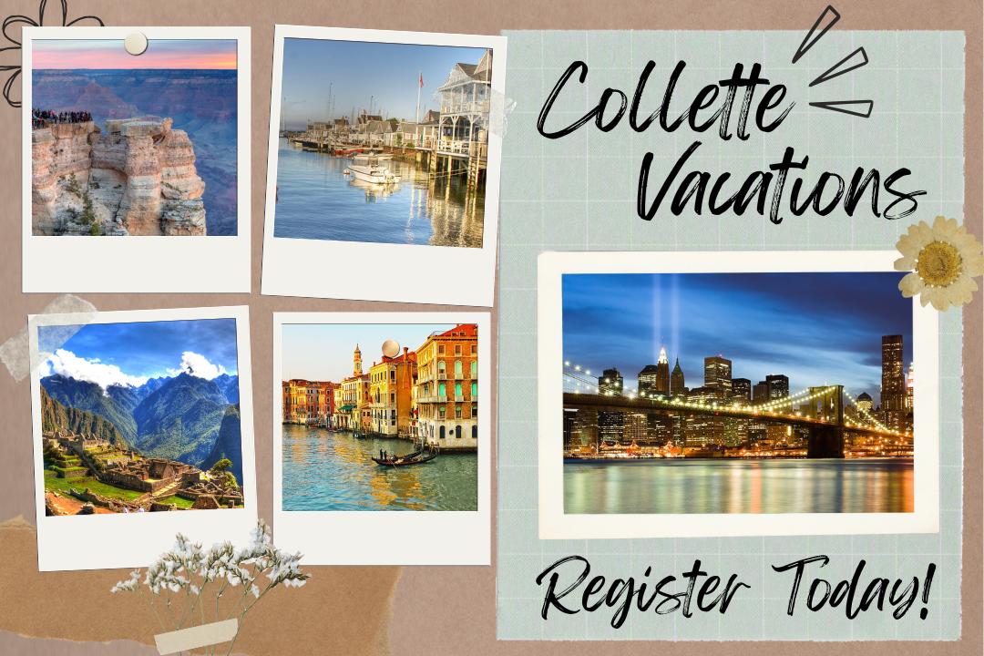 Polaroids of scenic destinations: canyon, harbor town, mountains, canal city, and bridge at night. "Collette Vacations. Register Today!"
