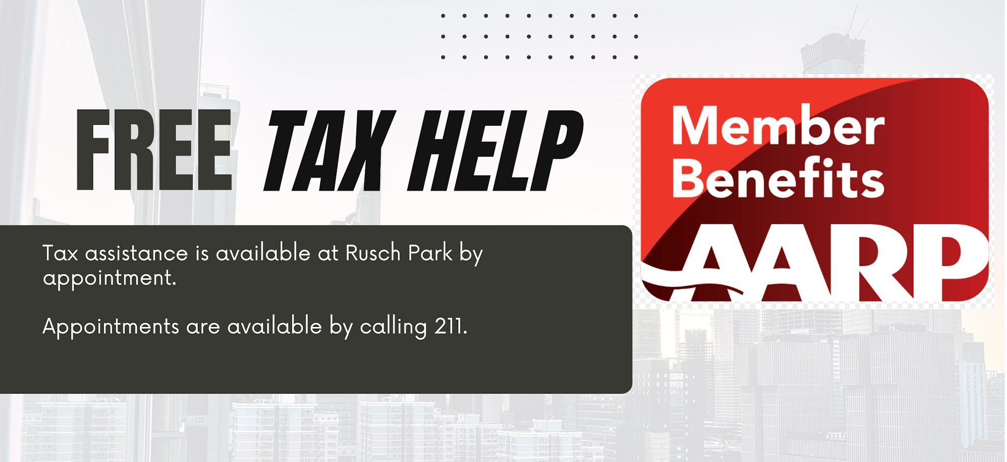 An ad for free tax help at Rusch Park, available by appointment through calling 211, associated with AARP member benefits.