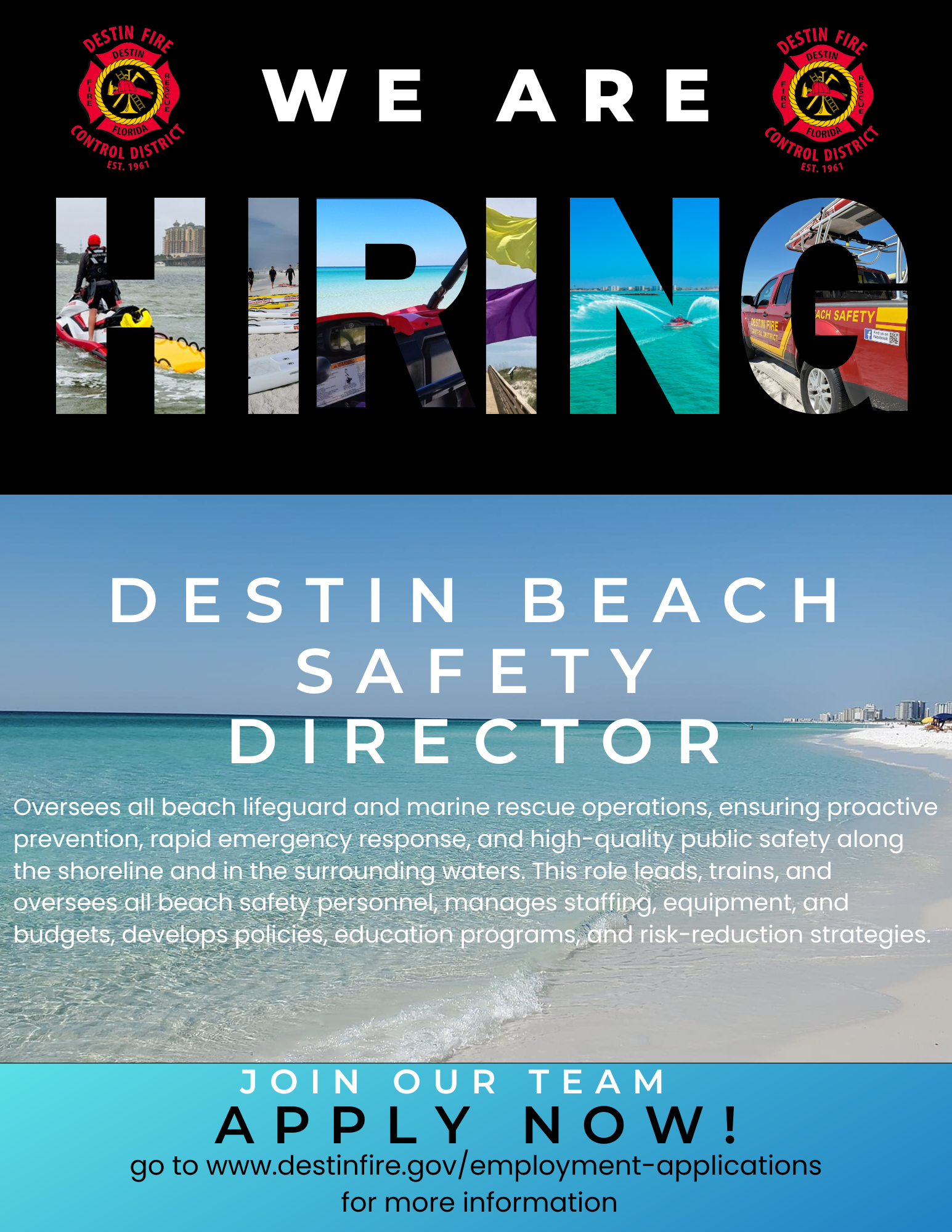 Destin Fire Control District is hiring a Beach Safety Director to oversee lifeguard operations and public safety on the beach.