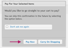 A payment confirmation dialog with options to "Pay Now" or "Carry On Shopping," plus a checkbox to skip future confirmations.