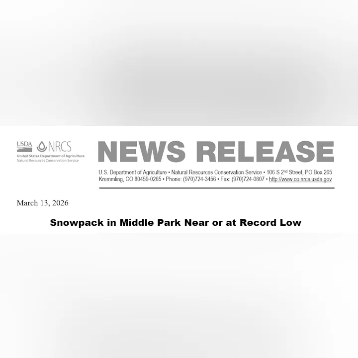 A USDA news release dated March 13, 2026, discusses snowpack levels in Middle Park, indicating they are near or at record low.