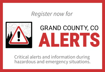 The image promotes registering for Grand County, CO Alerts for critical information during emergencies and hazardous situations.