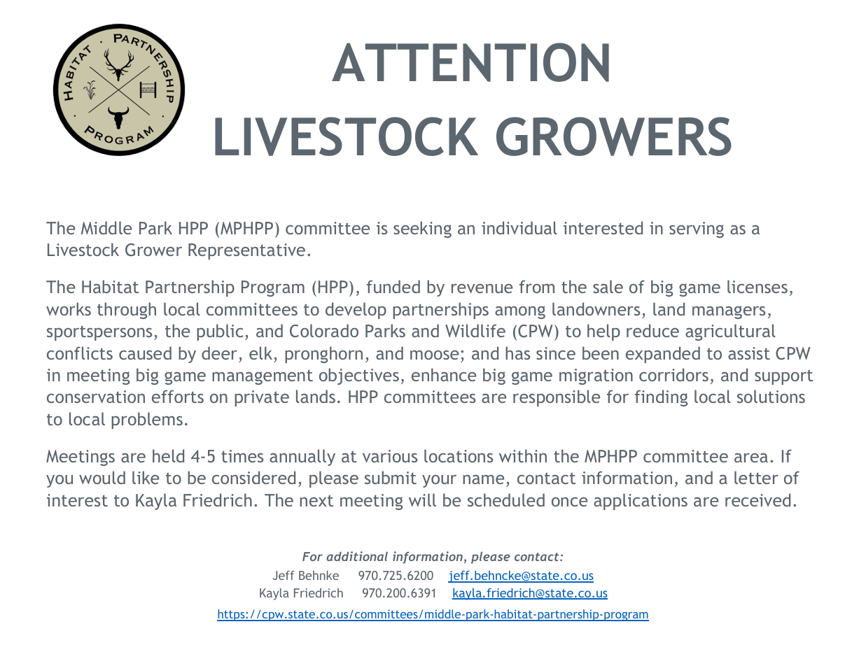 Middle Park HPP seeks a Livestock Grower Representative. Submit interest to Kayla Friedrich. Meetings held 4-5 times annually.